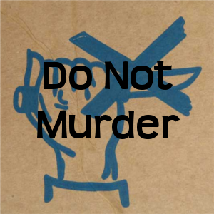 Do Not Commit Murder